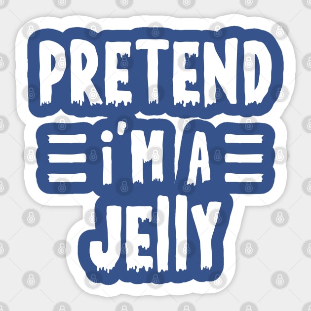 Pretend I'm a jelly Funny Halloween Costume Sticker by qwertydesigns